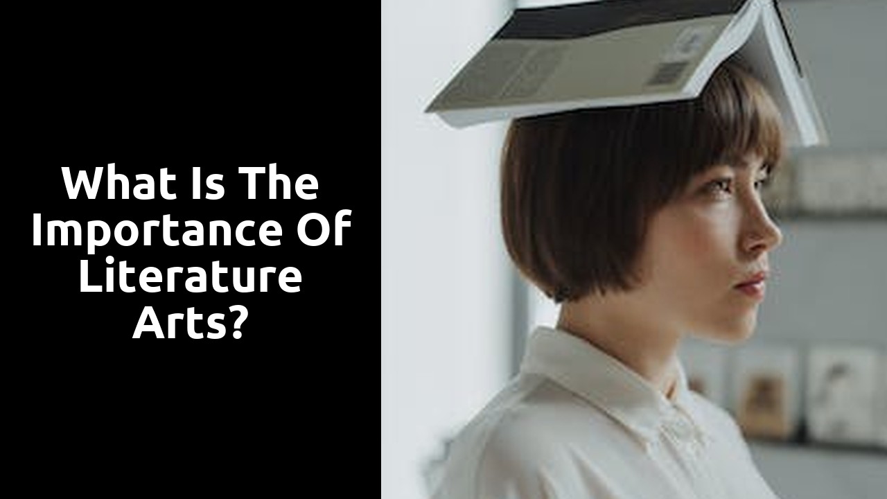 What is the importance of literature arts?